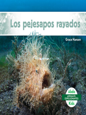 cover image of Los pejesapos rayados (Hairy Frogfish)